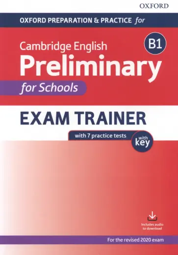 Oxford Preparation and Practice for Cambridge English B1 Preliminary for Schools Exam Trainer + Key обложка книги