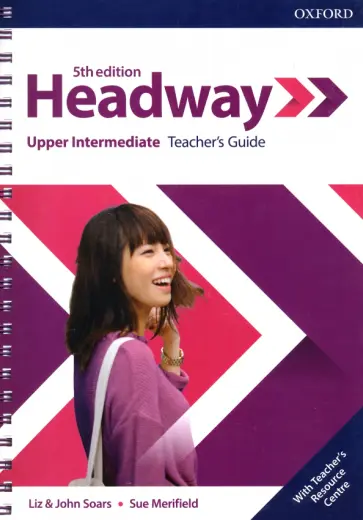 Soars, Soars - Headway. Upper-Intermediate. 5th Edition. Teacher's Guide with Teacher's Resource Center Soars, Soars - Headway. Upper-Intermediate. 5th Edition. Teacher's Guide with Teacher's Resource Center обложка книги