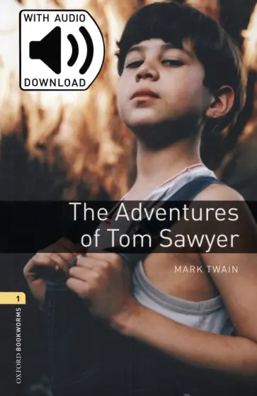 Mark Twain - The Adventures of Tom Sawyer. Level 1 + MP3 audio pack Mark Twain - The Adventures of Tom Sawyer. Level 1 + MP3 audio pack обложка книги