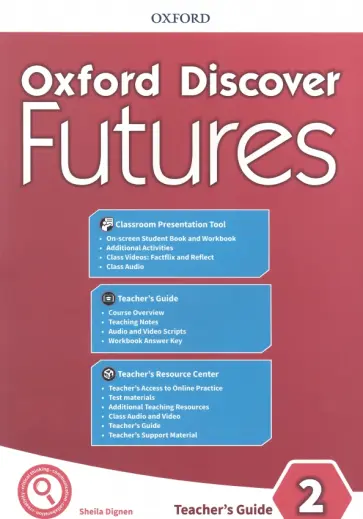 Sheila Dignen - Oxford Discover Futures. Level 2. Teacher's Pack Sheila Dignen - Oxford Discover Futures. Level 2. Teacher's Pack обложка книги