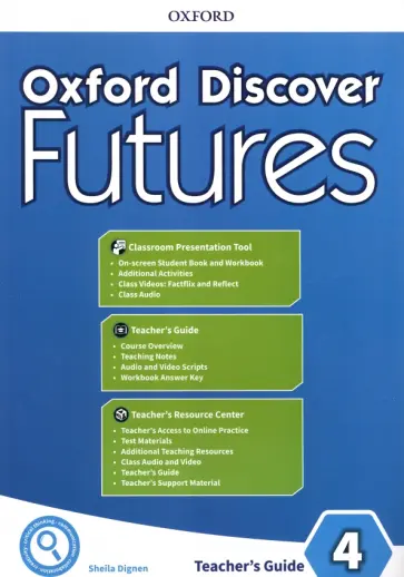 Sheila Dignen - Oxford Discover Futures. Level 4. Teacher's Pack Sheila Dignen - Oxford Discover Futures. Level 4. Teacher's Pack обложка книги