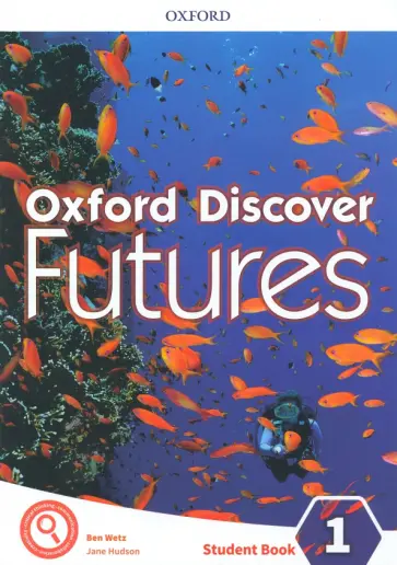 Wetz, Hudson - Oxford Discover Futures. Level 1. Student Book Wetz, Hudson - Oxford Discover Futures. Level 1. Student Book обложка книги