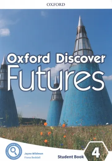 Wildman, Beddall - Oxford Discover Futures. Level 4. Student Book Wildman, Beddall - Oxford Discover Futures. Level 4. Student Book обложка книги