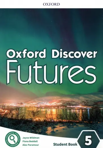 Wildman, Beddall - Oxford Discover Futures. Level 5. Student Book Wildman, Beddall - Oxford Discover Futures. Level 5. Student Book обложка книги