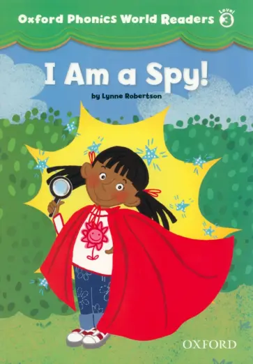 Lynne Robertson - I am a Spy! Level 3 обложка книги