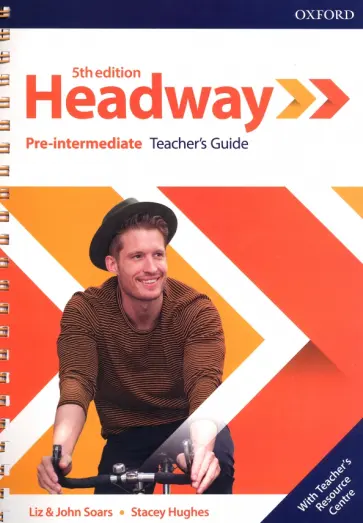 Soars, Soars - Headway. Pre-Intermediate. 5th Edition. Teacher's Guide with Teacher's Resource Center Soars, Soars - Headway. Pre-Intermediate. 5th Edition. Teacher's Guide with Teacher's Resource Center обложка книги