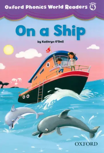 Kathryn O`Dell - On a Ship. Level 4 обложка книги