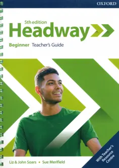Soars, Soars - Headway. Beginner. 5th Edition. Teacher's Guide with Teacher's Resource Center обложка книги