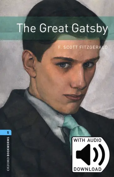 Francis Fitzgerald - The Great Gatsby. Level 5 + MP3 audio pack обложка книги