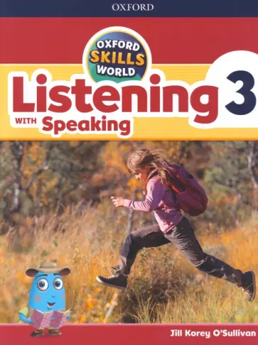 Jill O`Sullivan - Oxford Skills World. Level 3. Listening with Speaking. Student Book and Workbook Jill O`Sullivan - Oxford Skills World. Level 3. Listening with Speaking. Student Book and Workbook обложка книги