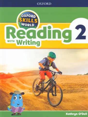 Kathryn O`Dell - Oxford Skills World. Level 2. Reading with Writing. Student Book and Workbook Kathryn O`Dell - Oxford Skills World. Level 2. Reading with Writing. Student Book and Workbook обложка книги