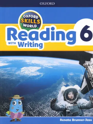 Renata Brunner-Jass - Oxford Skills World. Level 6. Reading with Writing. Student Book and Workbook Renata Brunner-Jass - Oxford Skills World. Level 6. Reading with Writing. Student Book and Workbook обложка книги
