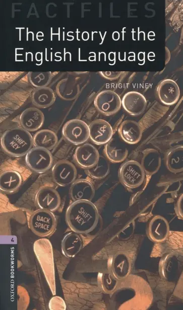 Brigit Viney - The History of the English Language. Level 4. B1-B2 Brigit Viney - The History of the English Language. Level 4. B1-B2 обложка книги