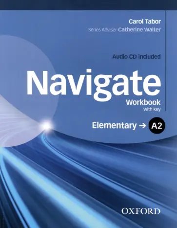 Carol Tabor - Navigate. A2 Elementary. Workbook with Key (+CD) обложка книги