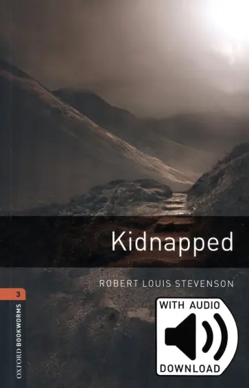 Robert Stevenson - Kidnapped. Level 3 + MP3 audio pack Robert Stevenson - Kidnapped. Level 3 + MP3 audio pack обложка книги