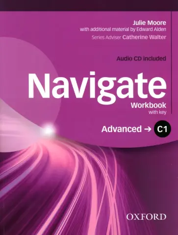 Julie Moore - Navigate. C1 Advanced. Workbook with Key (+CD) обложка книги