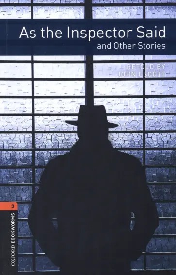 As the Inspector Said and Other Stories. Level 3 As the Inspector Said and Other Stories. Level 3 обложка книги