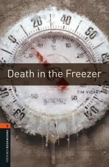 Tim Vicary - Death in the Freezer. Level 2 Tim Vicary - Death in the Freezer. Level 2 обложка книги