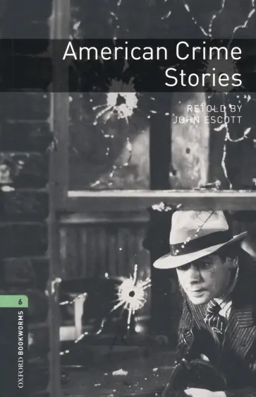 American Crime Stories. Level 6. B2-C1 American Crime Stories. Level 6. B2-C1 обложка книги