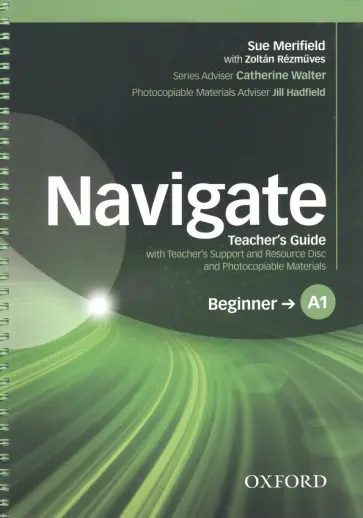 Merifield, Rezmuves - Navigate. A1 Beginner. Teacher's Guide with Teacher's Support and Resource Disc обложка книги