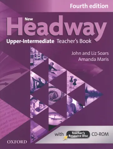 Soars, Maris - New Headway. Fourth Edition. Upper-Intermediate. Teacher's Book with Teacher's Resource Disc обложка книги