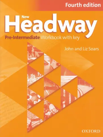 Soars, Soars - New Headway. Fourth Edition. Pre-Intermediate. Workbook with Key обложка книги