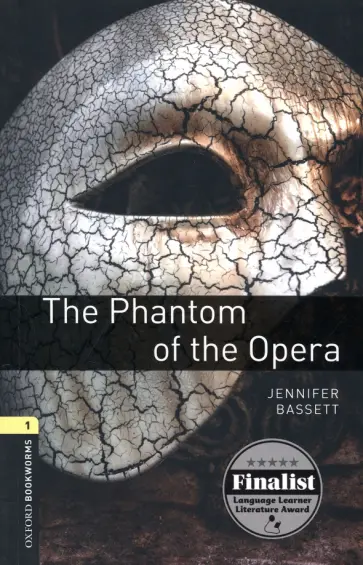 Jennifer Bassett - The Phantom of the Opera. Level 1 Jennifer Bassett - The Phantom of the Opera. Level 1 обложка книги