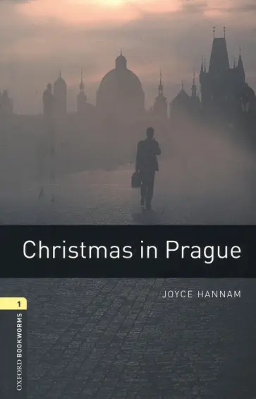 Joyce Hannam - Christmas in Prague. Level 1. A1-A2 Joyce Hannam - Christmas in Prague. Level 1. A1-A2 обложка книги