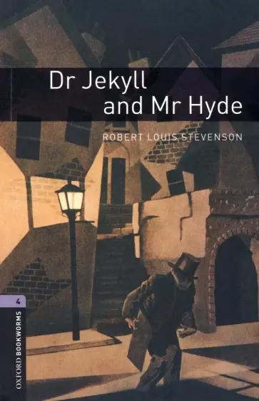 Robert Stevenson - Dr Jekyll and Mr Hyde. Level 4 Robert Stevenson - Dr Jekyll and Mr Hyde. Level 4 обложка книги