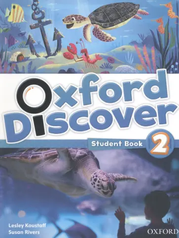Koustaff, Rivers - Oxford Discover. Level 2. Student Book Koustaff, Rivers - Oxford Discover. Level 2. Student Book обложка книги