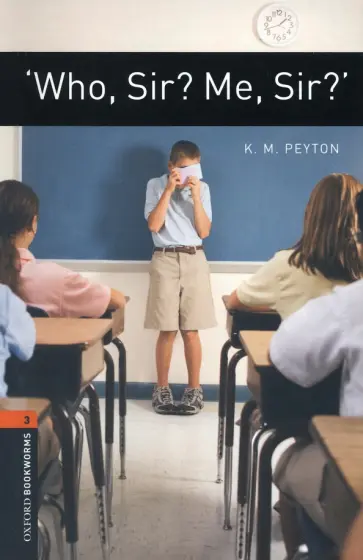 K. Peyton - 'Who, Sir? Me, Sir?' Level 3 K. Peyton - 'Who, Sir? Me, Sir?' Level 3 обложка книги