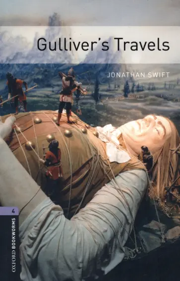 Jonathan Swift - Gulliver's Travels. Level 4 Jonathan Swift - Gulliver's Travels. Level 4 обложка книги