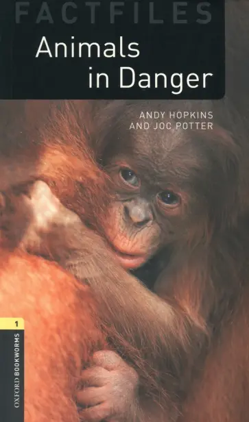 Hopkins, Potter - Animals in Danger. Level 1. A1-A2 обложка книги