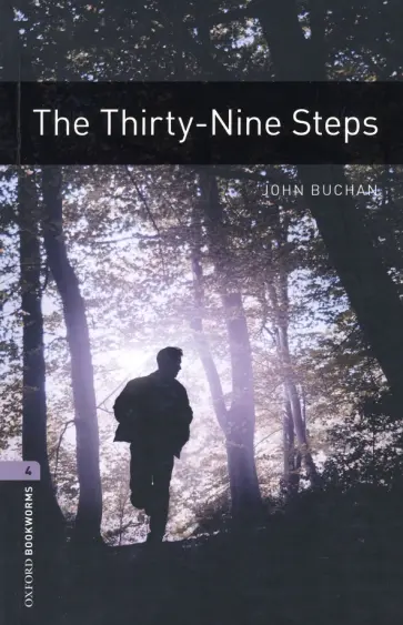 John Buchan - The Thirty-Nine Steps. Level 4 John Buchan - The Thirty-Nine Steps. Level 4 обложка книги