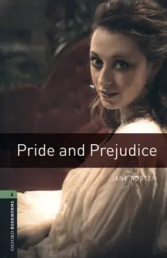 Jane Austen - Pride and Prejudice. Level 6 обложка книги