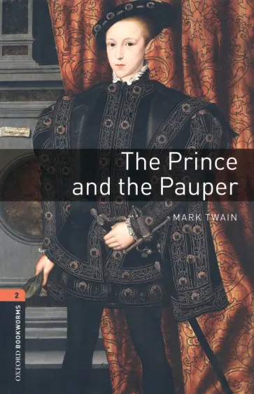 Mark Twain - The Prince and the Pauper. Level 2. A2-B1 Mark Twain - The Prince and the Pauper. Level 2. A2-B1 обложка книги