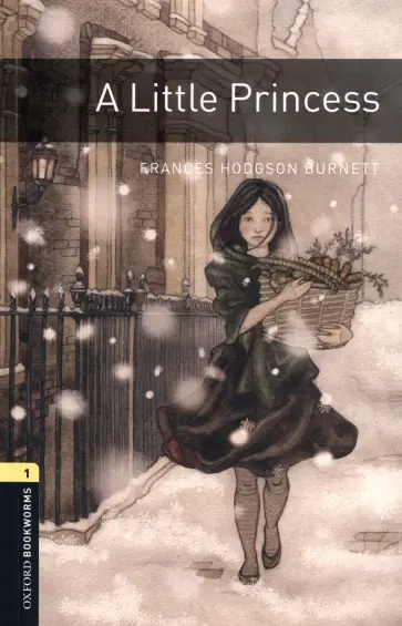 Frances Burnett - A Little Princess. Level 1 Frances Burnett - A Little Princess. Level 1 обложка книги
