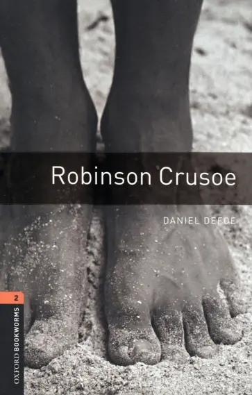 Daniel Defoe - Robinson Crusoe. Level 2 Daniel Defoe - Robinson Crusoe. Level 2 обложка книги