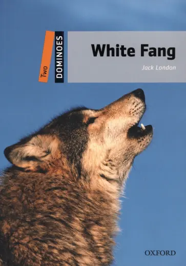 Jack London - White Fang. Level 2 Jack London - White Fang. Level 2 обложка книги