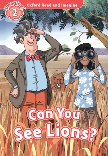 Paul Shipton - Can You See Lions? Level 2 обложка книги