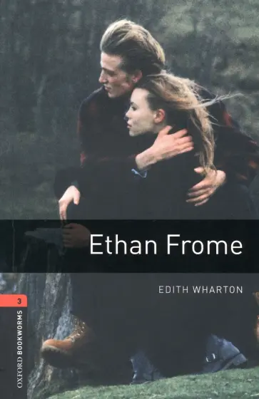 Edith Wharton - Ethan Frome. Level 3 обложка книги