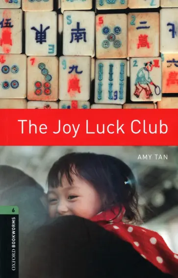 Amy Tan - The Joy Luck Club. Level 6 обложка книги