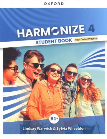 Warwick, Wheeldon - Harmonize. Level 4. Student Book with Online Practice Warwick, Wheeldon - Harmonize. Level 4. Student Book with Online Practice обложка книги