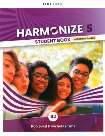 Sved, Tims - Harmonize. Level 5. Student Book with Online Practice Sved, Tims - Harmonize. Level 5. Student Book with Online Practice обложка книги