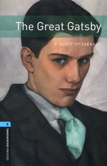 Francis Fitzgerald - The Great Gatsby. Level 5. B2 обложка книги
