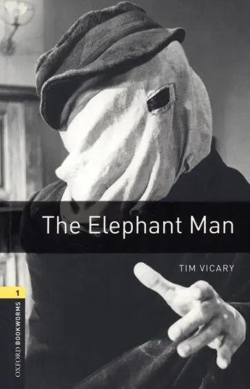 Tim Vicary - The Elephant Man. Level 1 Tim Vicary - The Elephant Man. Level 1 обложка книги