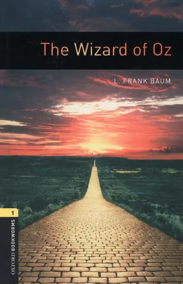 Lyman Baum - The Wizard of Oz. Level 1 Lyman Baum - The Wizard of Oz. Level 1 обложка книги