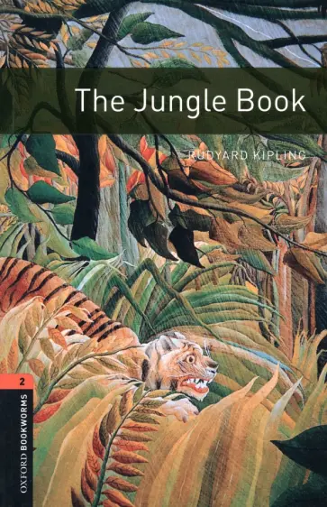 Rudyard Kipling - The Jungle Book. Level 2. A2-B1 Rudyard Kipling - The Jungle Book. Level 2. A2-B1 обложка книги