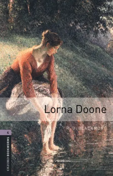 R. Blackmore - Lorna Doone. Level 4 R. Blackmore - Lorna Doone. Level 4 обложка книги