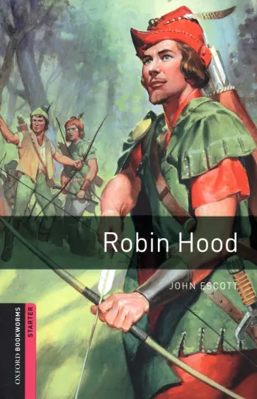 John Escott - Robin Hood. Starter Level. A1 обложка книги